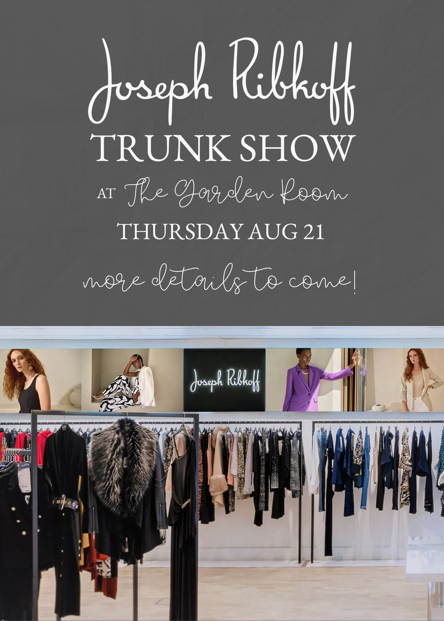 Upcoming Joseph Ribkoff Trunk Show