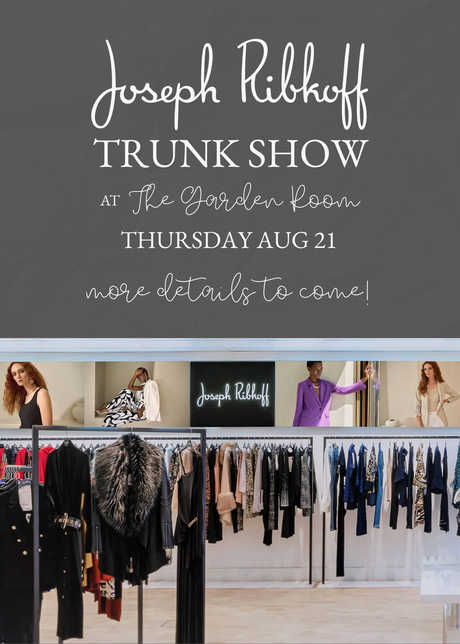 Upcoming Joseph Ribkoff Trunk Show