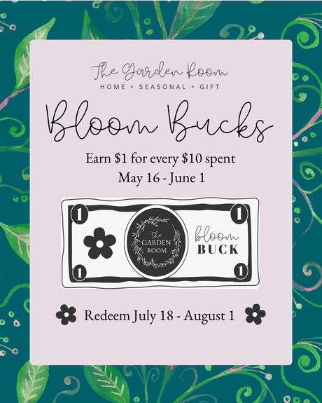 Earn Bloom Bucks! 🌸 in-store only May 16 - June 1