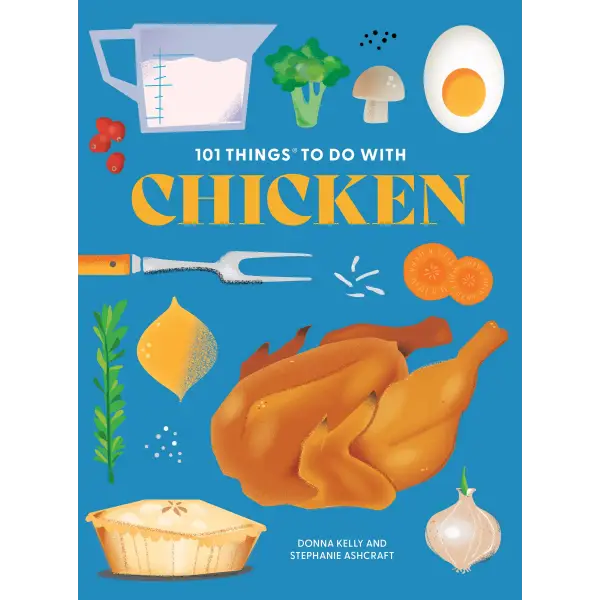 101 Things to do with Chicken