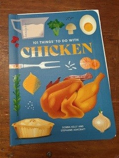 101 Things to do with Chicken