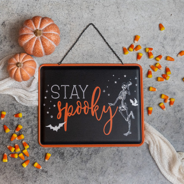 Stay Spooky Sign